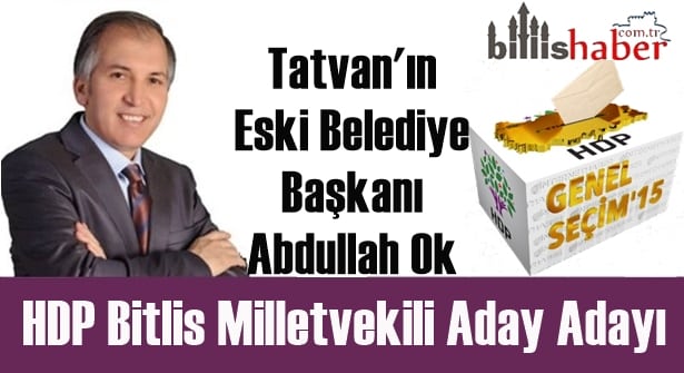 Abdullah Ok HDP Bitlis Milletvekili Aday Adayı