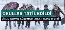 Bitlis ve ilçelerinde Okullar 1 gün daha tatil edildi