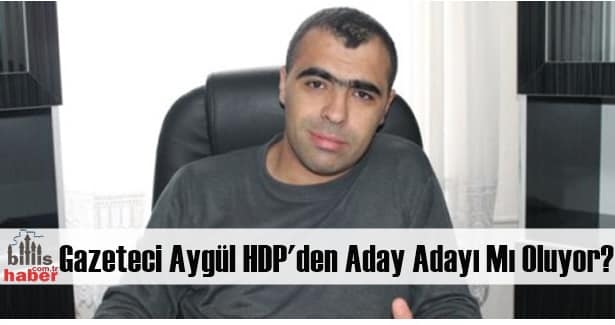Gazeteci Aygül HDP’den Aday Adayı Mı Oluyor?