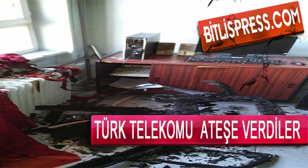 Hizan’da Türk Telekomu Ateşe Verdiler
