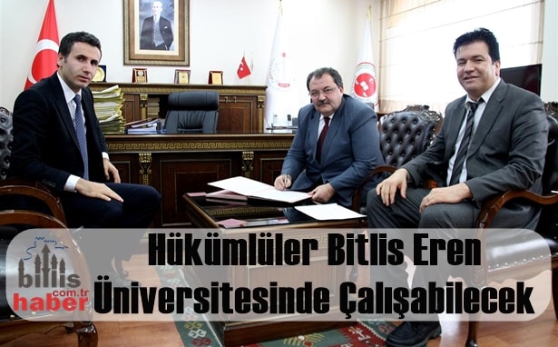 Hükümlüler Bitlis Eren Üniversitesinde Çalışabilecek