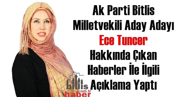 Ece Tuncer Hakkında Çıkan Haberler İle İlgili Açıklama Yaptı