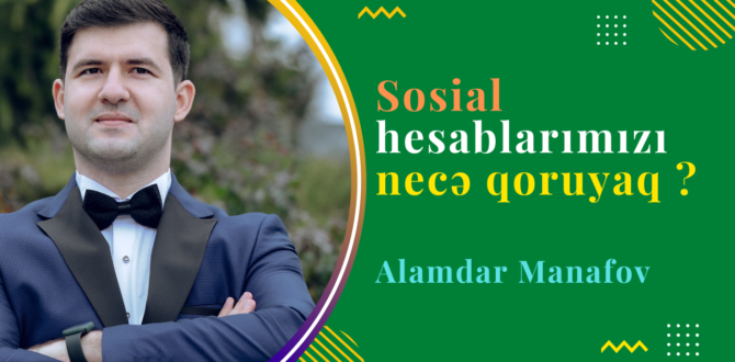 Sosial media hesablarımızı necə qoruyaq ?