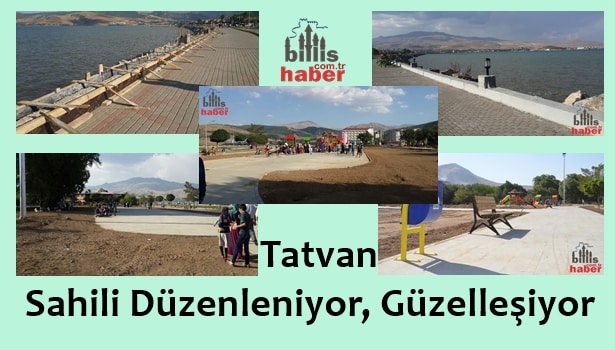 Tatvan Sahili Düzenleniyor, Güzelleşiyor