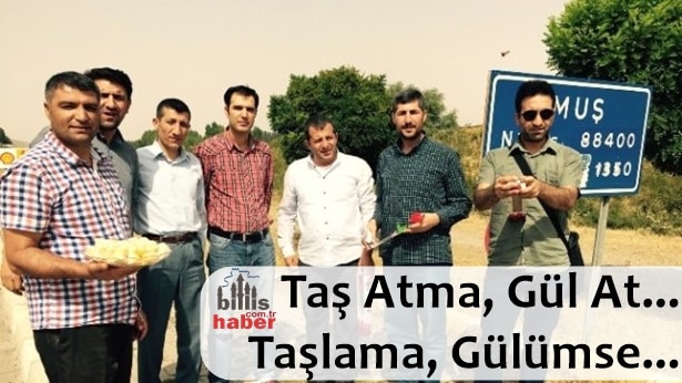 Taş Atma, Gül At… Taşlama, Gülümse…