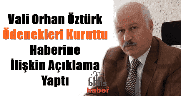 Vali Öztürk’ten Ödenekleri Kuruttu Haberine İlişkin Açıklama